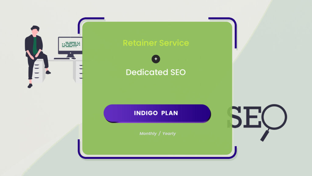 The indigo plan for website retainer and dedicated SEO service subscription