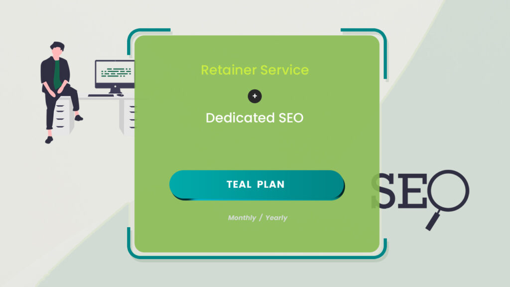 The teal plan for website retainer and dedicated SEO service subscription